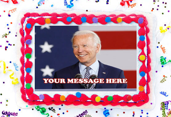 Joe Biden Edible Image Cake Topper Personalized Frosting Icing Sheet Custom