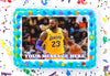 LeBron James Edible Image Cake Topper Personalized Birthday Sheet Decoration Custom Party Frosting Transfer Fondant