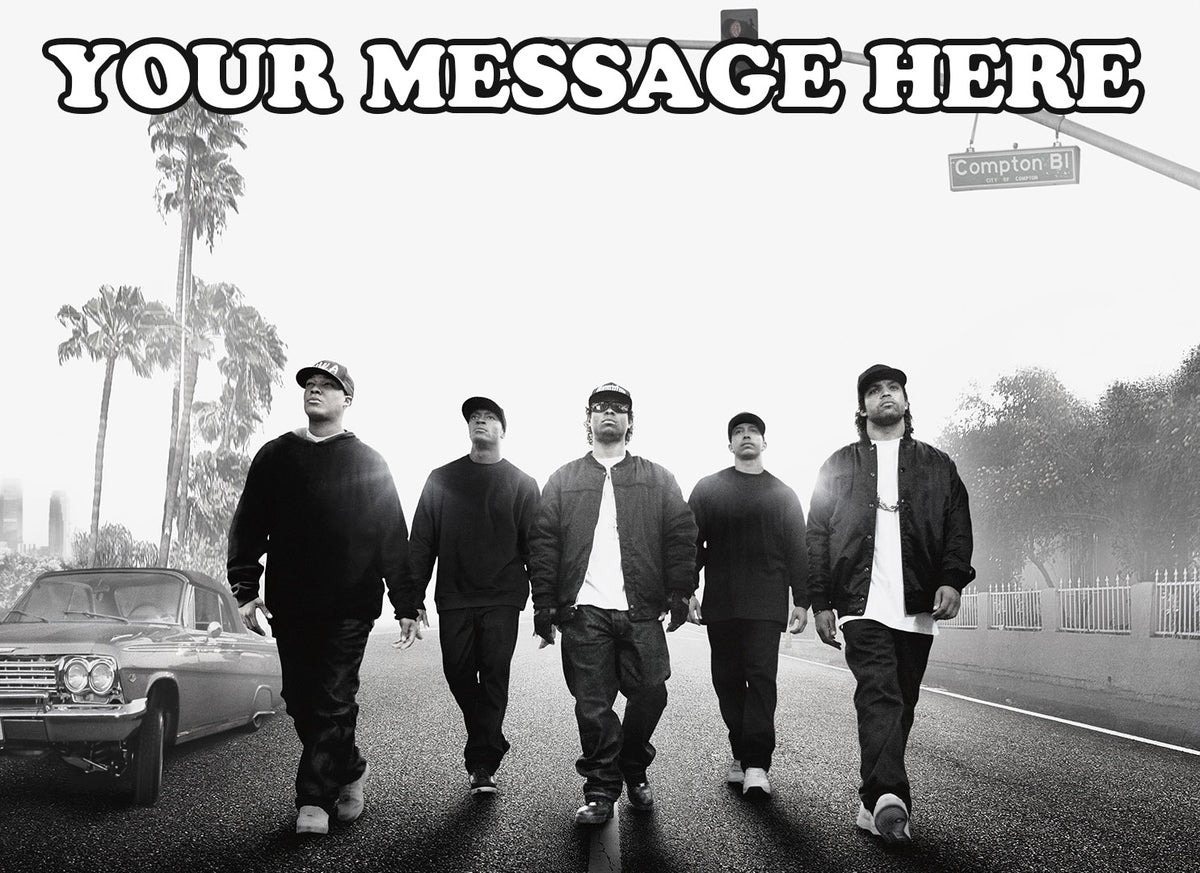 Straight Outta Compton Edible Image Cake Topper Personalized Birthday Sheet Decoration Custom Party Frosting Transfer Fondant